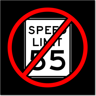 I Can't Drive 55 Posters and Art